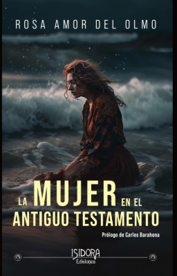Reseña: La mujer en las Sagradas Escrituras de Rosa Amor del Olmo